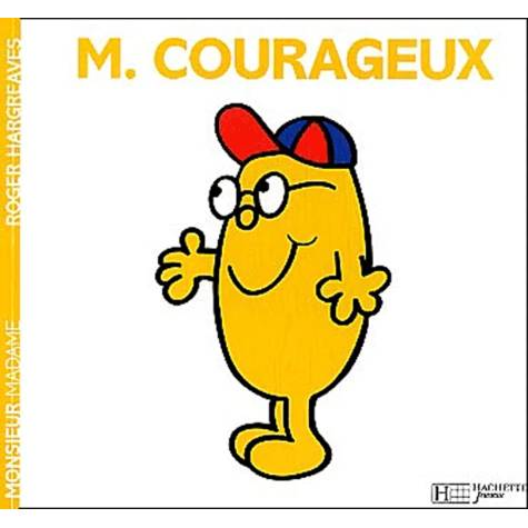 Monsieur Madame : Monsieur Courageux