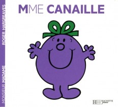 Monsieur Madame : Madame Canaille