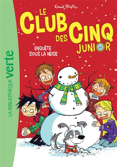Le Club des Cinq - Le Club des Cinq Junior Tome 8 : Enquête sous la neige