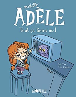 Mortelle Adèle Tome 1