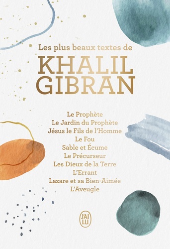 Les plus beaux textes de Khalil Gibran - Poche