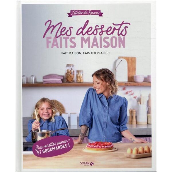 mes-desserts-faits-maison-l-atelier-de-roxane-9782263176579_0.jpg