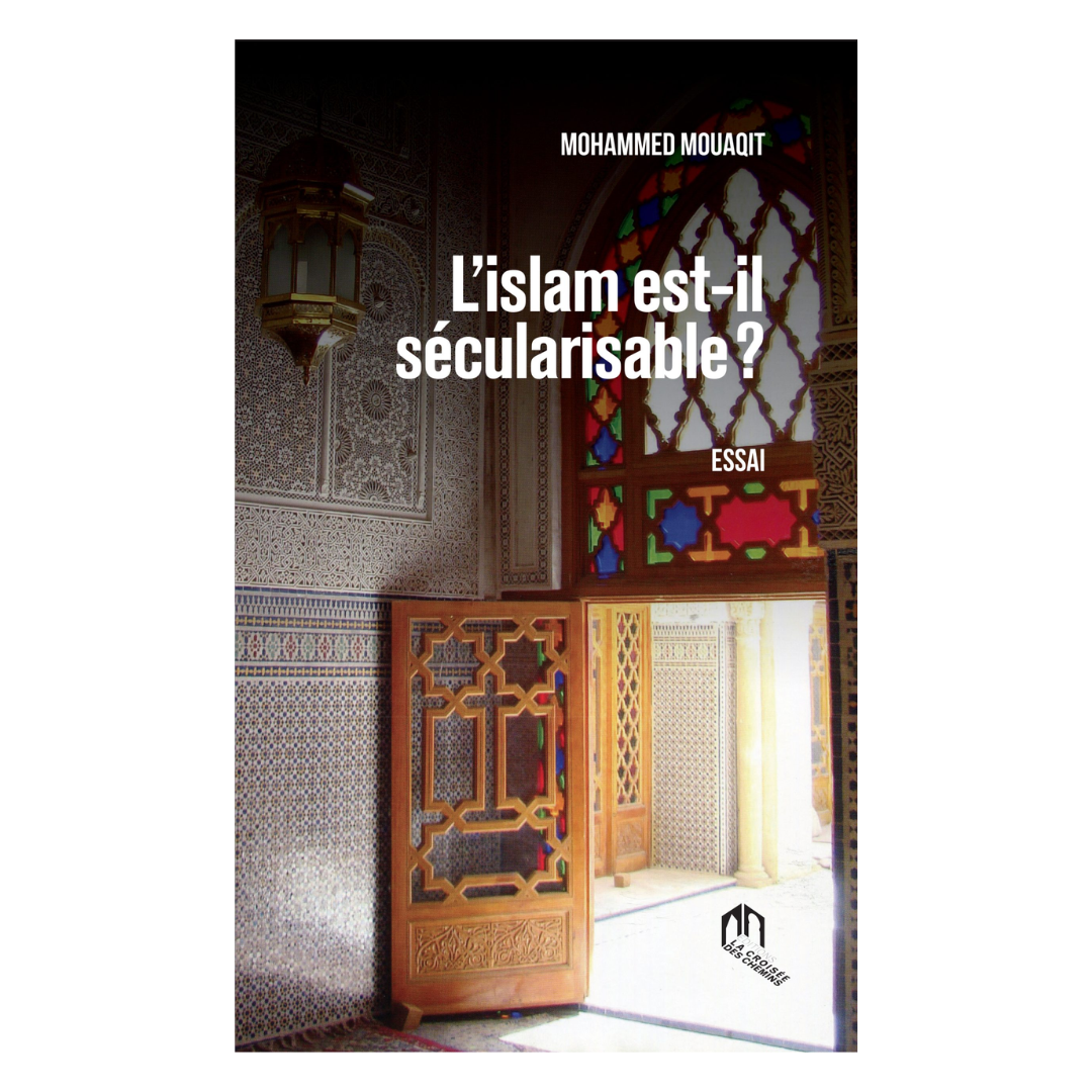 L'islam est-il sécularisable ?