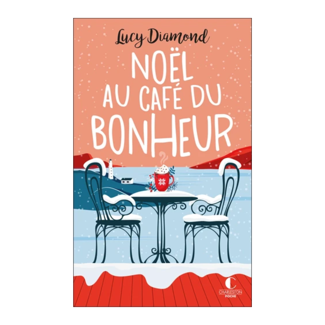 Noël au café du bonheur - Suivi de Le plus beau des cadeaux au Café du bonheur