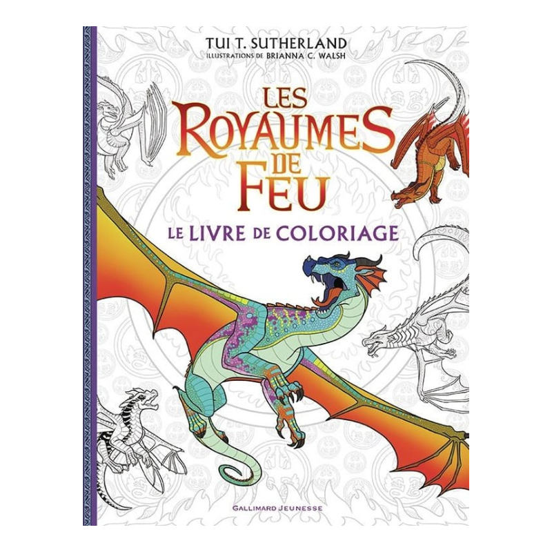 Les Royaumes de Feu - Le Livre de coloriage