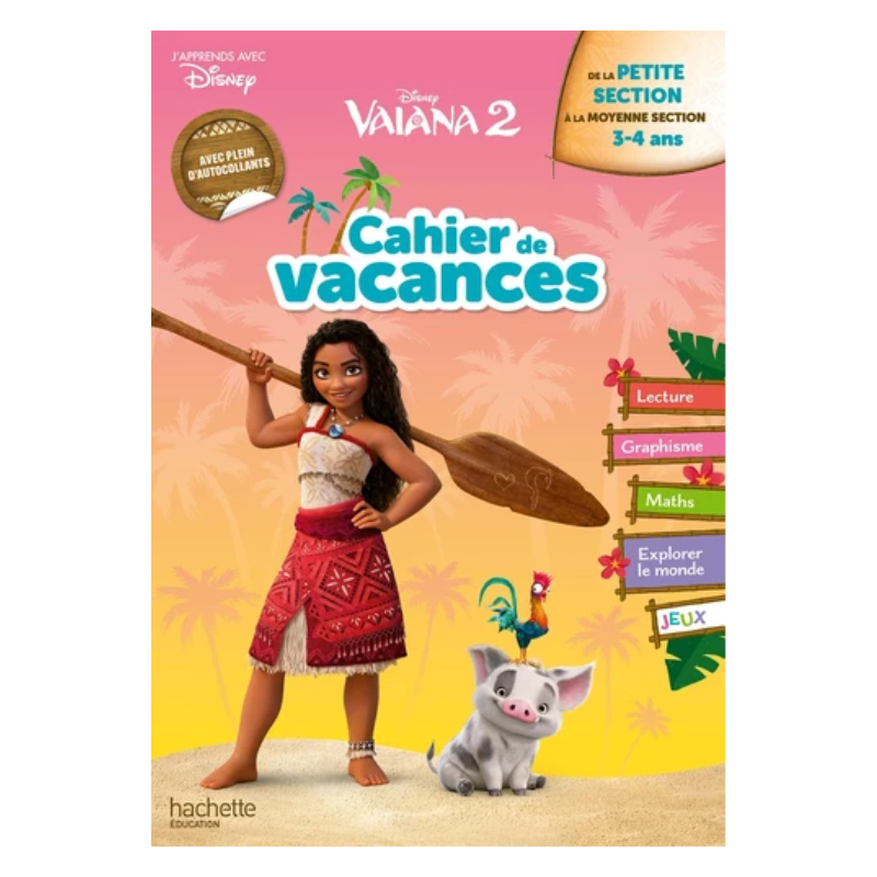 Cahier de vacances 2025 Vaiana 2 - De la Petite Section à la Moyenne Section