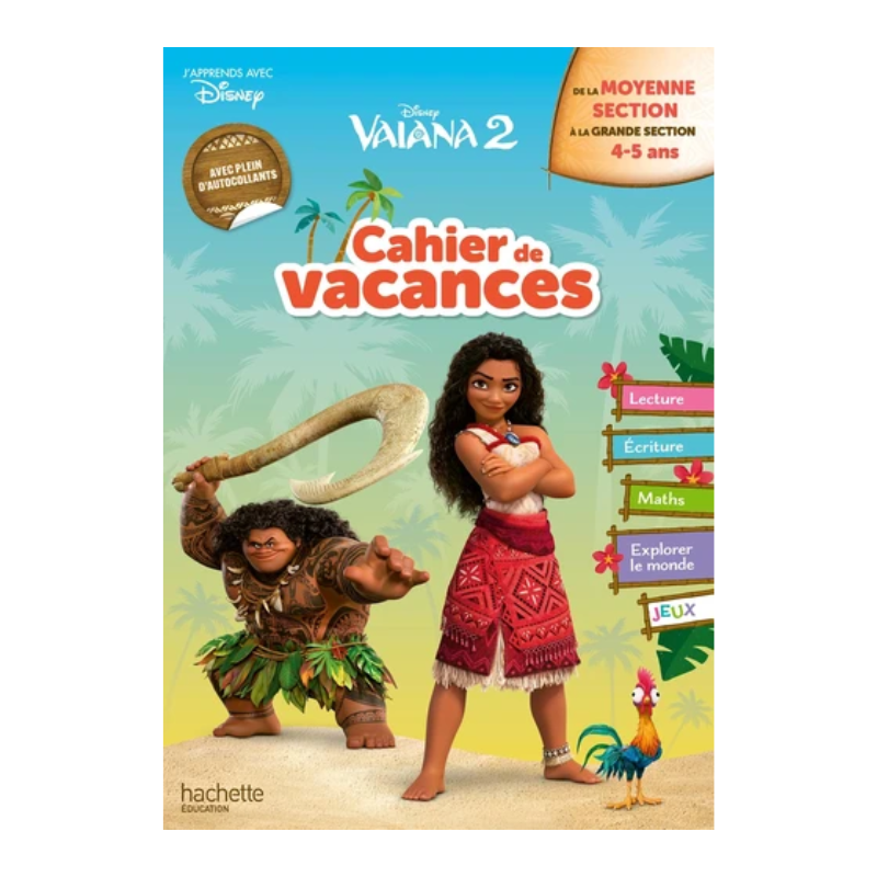 Cahier de vacances 2025 Vaiana 2 - De la Moyenne Section à la Grande Section