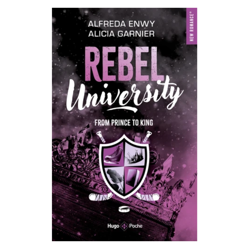 Rebel University - Tome 2 - From Prince to King