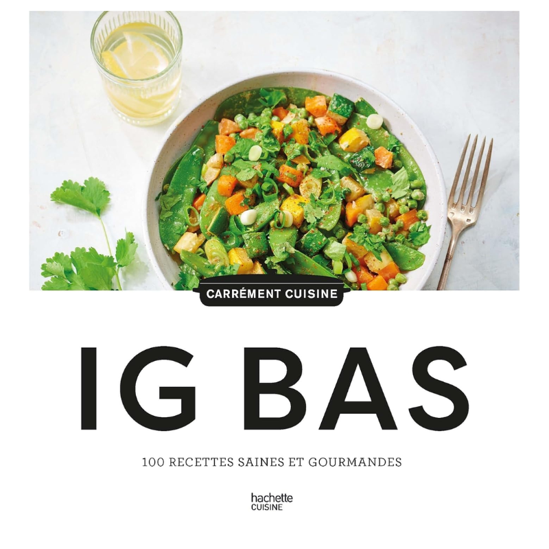 IG BAS. 100 recettes saines et gourmandes - Grand Format