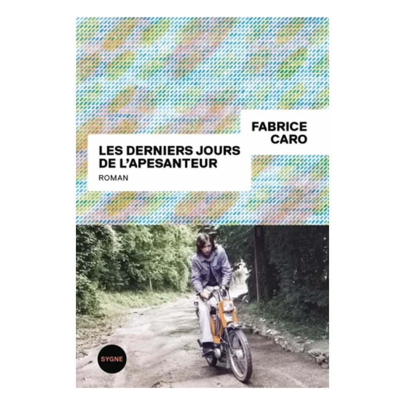 Les derniers jours de l'apesanteur - Grand Format